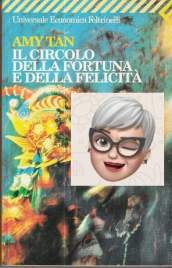 Il circolo della fortuna e della felicità_Amy Tan
